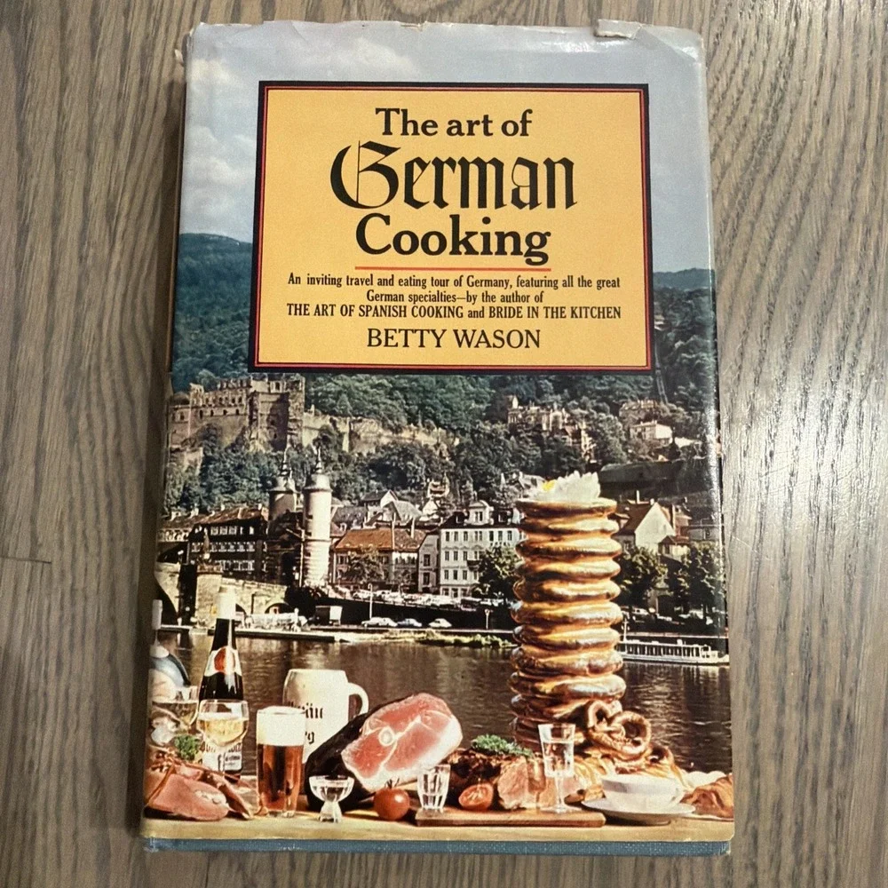 The‎ Art of German Cooking by Betty Wason 1967 Hardcover w/ Dust Jacket HCDJ